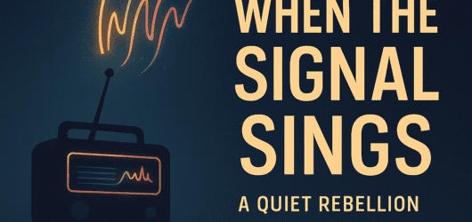 When the Signal Sings 2 When the Signal Sings
